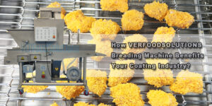 How VERFOODSOLUTIONS Breading Machine Benefits Your Coating Industry
