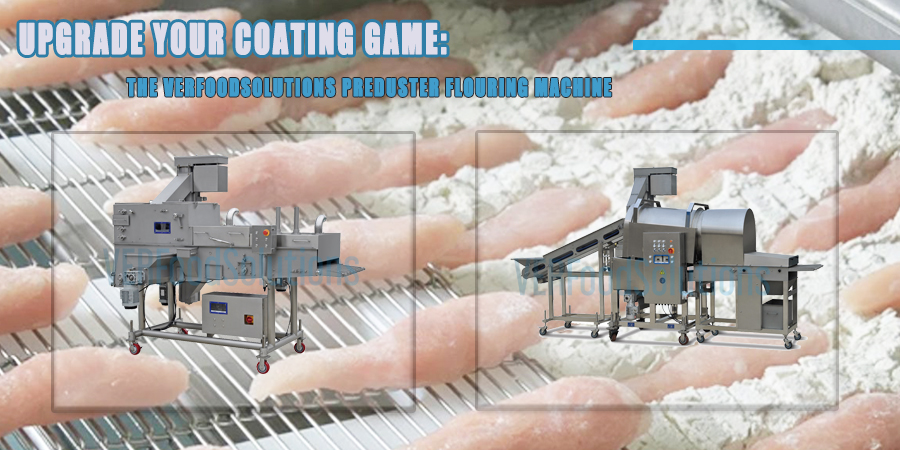 Upgrade Your Coating Game: The VERFOODSOLUTIONS Preduster Flouring Machine