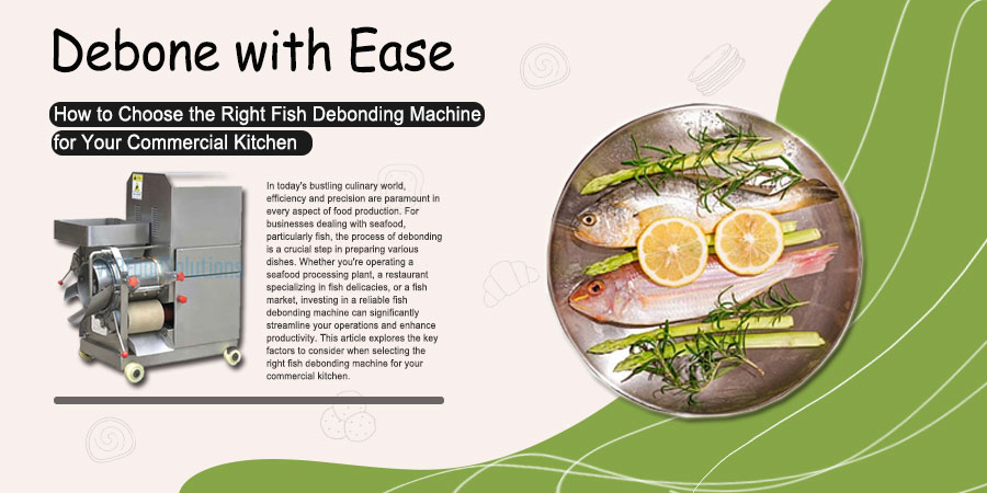 fish debonder machine