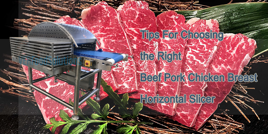 Tips For Choosing the Right Beef Pork Chicken Breast Horizontal Slicer